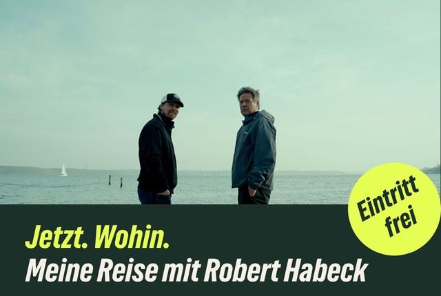 Filmvorführung und Diskussion: Jetzt. Wohin. Meine Reise mit Robert Habeck